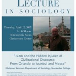 Photo of the 2007 poster featuring Professor Khaldoun Samman from Macalester College speaking on "Islam and the Hidden Injuries of Civilizational Discourse: From Orlando to Istanbul and Mecca."